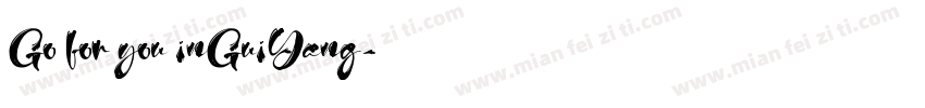 Go for you inGuiYang字体转换